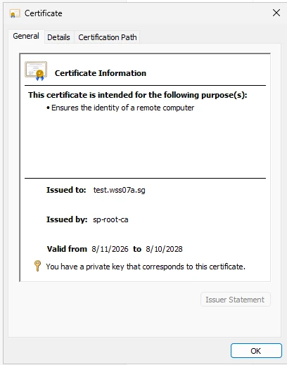 Windows certificate dialog: issued to test.wss07a.sg, issued by sp-root-ca, valid from 8/11/2026 to 8/10/2028, with a private key